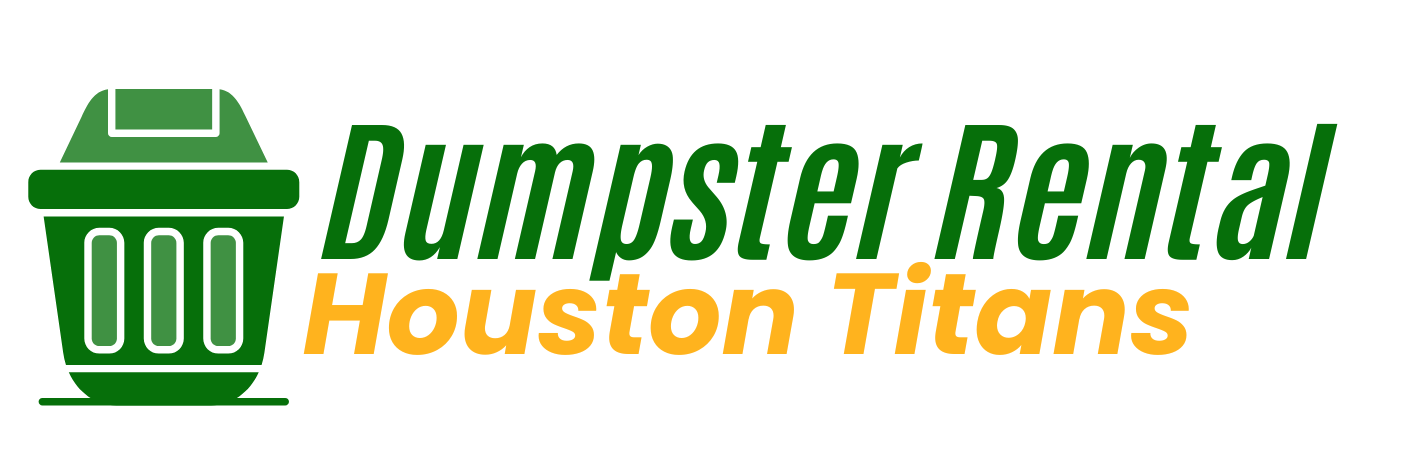 Dumpster Rental Houston Titans